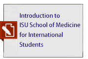 Introduction to ISU School of Medicine for International Students